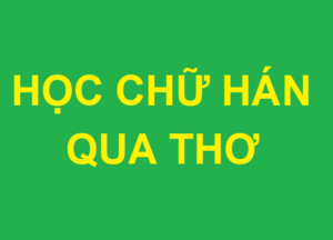 hình ảnh Học chữ Hán qua thơ câu đố hay và nhớ lâu