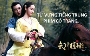 Hình ảnh Từ vựng tiếng Trung trong phim cổ trang