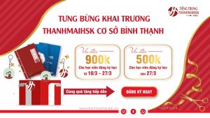 THANHMAIHSK khai trương cơ sở Bình Thạnh ưu đãi cực sốc 1