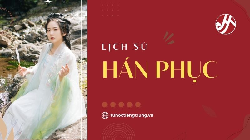 lich-su-trang-phuc-han-phuc