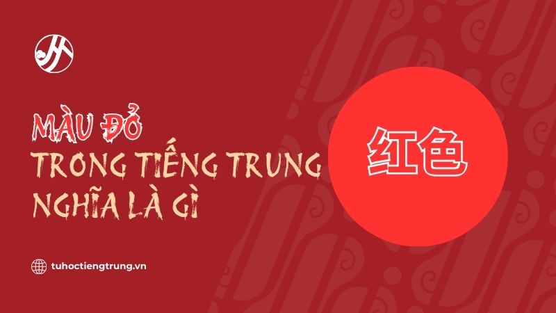 mau-do-trong-tieng-trung-nghia-la-gi
