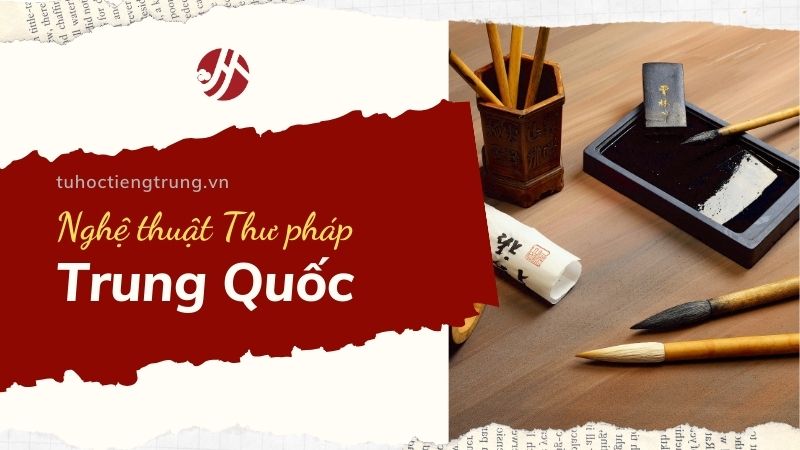 nghe-thuat-thu-phap-trung-quoc