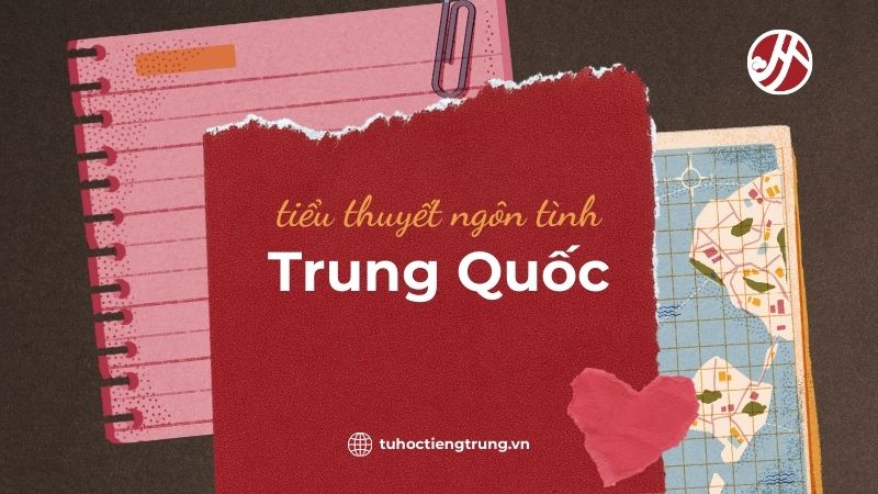 tieu-thuyet-ngon-tinh-trung-quoc-hay