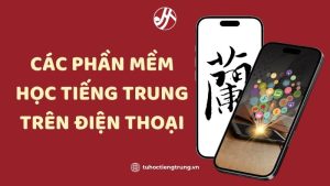 cac-phan-mem-hoc-tieng-trung-tren-dien-thoai