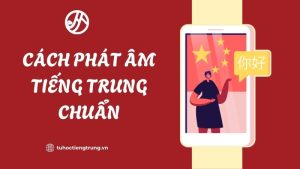 cach-hoc-tieng-trung-nhanh-nhat