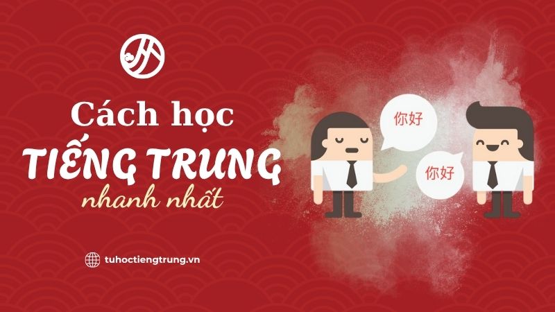 cach-hoc-tieng-trung-nhanh-nhat