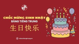 chuc-mung-sinh-nhat-bang-tieng-trung
