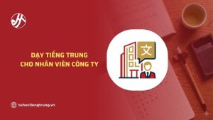 day-tieng-trung-cho-nhan-vien-cong-ty