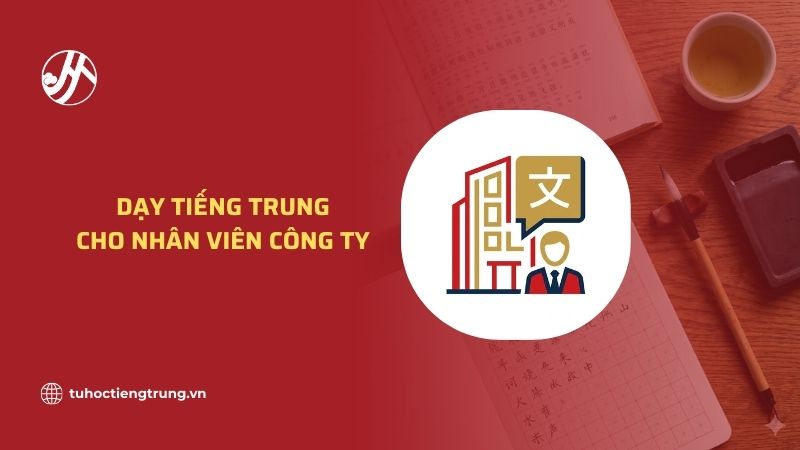 day-tieng-trung-cho-nhan-vien-cong-ty