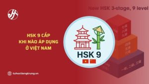 hsk-9-cap-khi-nao-ap-dung-o-viet-nam