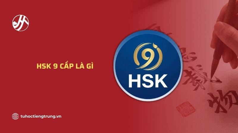 hsk-9-cap-la-gi