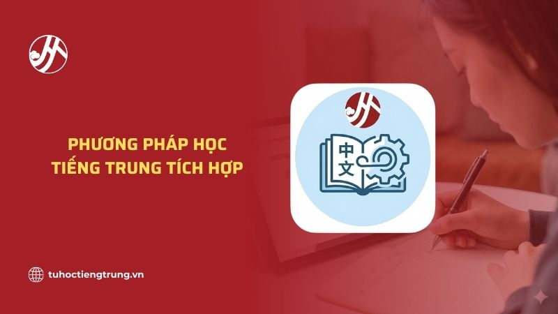 phuong-phap-hoc-tieng-trung-tich-hop